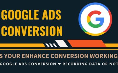 Digital Advertising Tutorials – Google Ads Enhance Conversion Tracking working or not? Tracking by GTM
