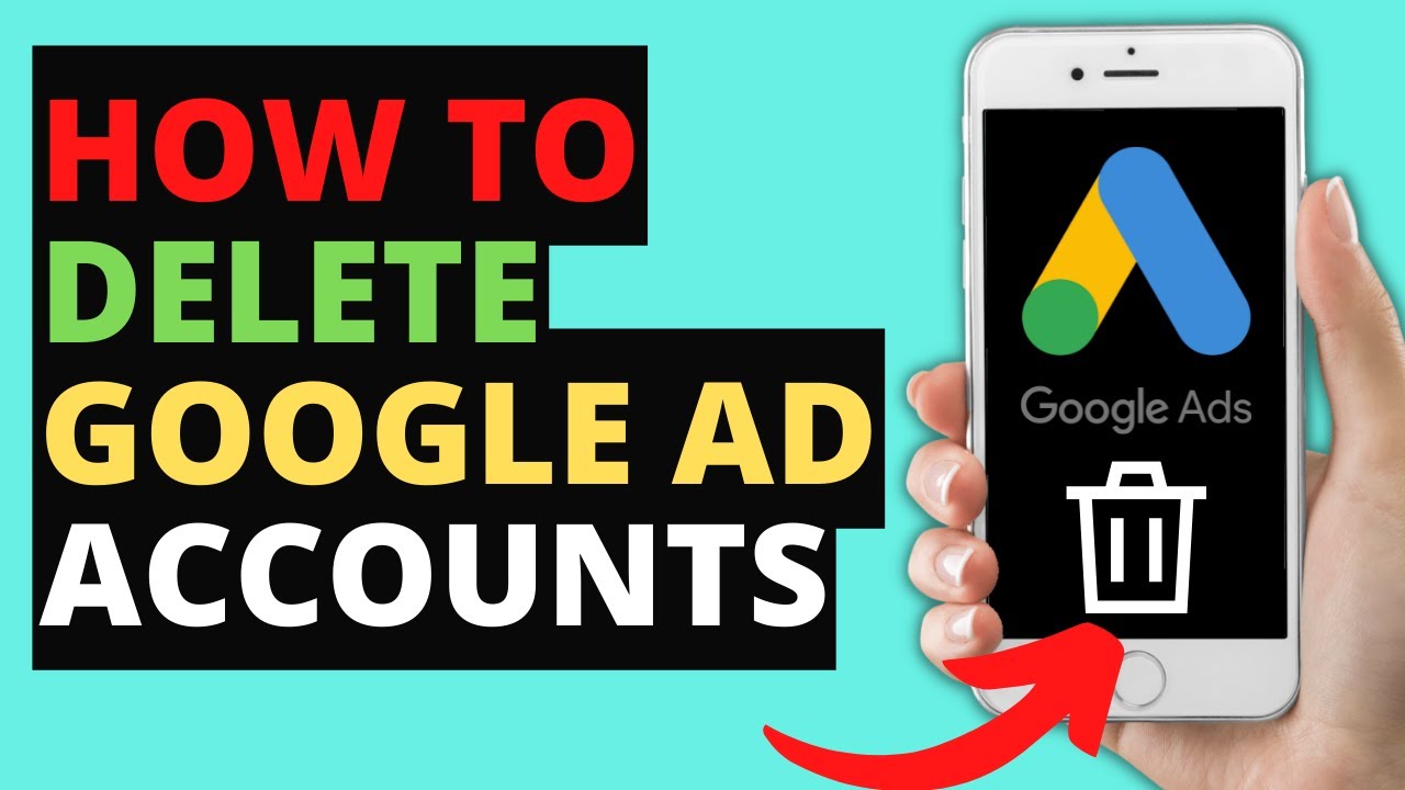 How To Delete Google Ad Accounts | Latest Tutorial