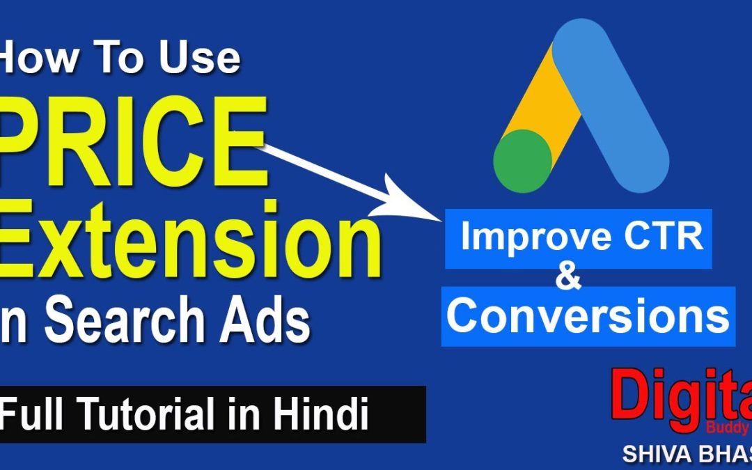 Digital Advertising Tutorials – Price Extension Google Ads Tutorial in Hindi | How to use Ad Extensions in Search Ad || Adwords