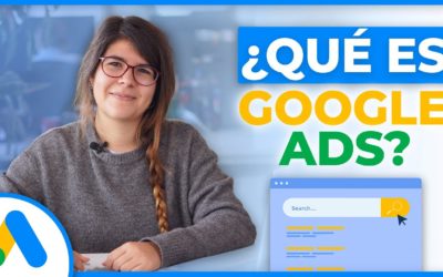Digital Advertising Tutorials – Qué es Google Ads y Cómo Funciona