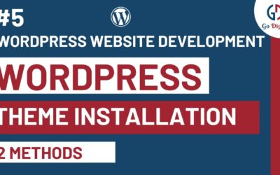 Digital Advertising Tutorials – WordPress Theme Installation on Local Host | WordPress Website Design Tutorial | #5