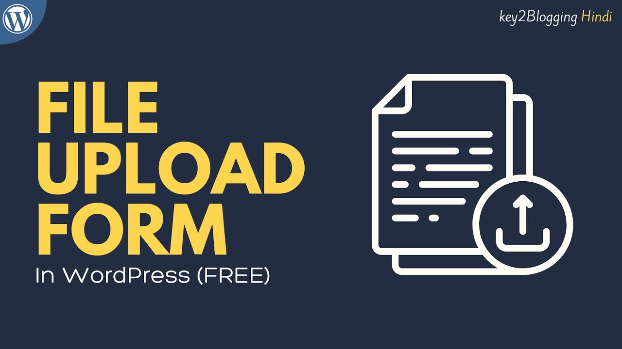 How to Create a File Upload form in WordPress (Hindi)