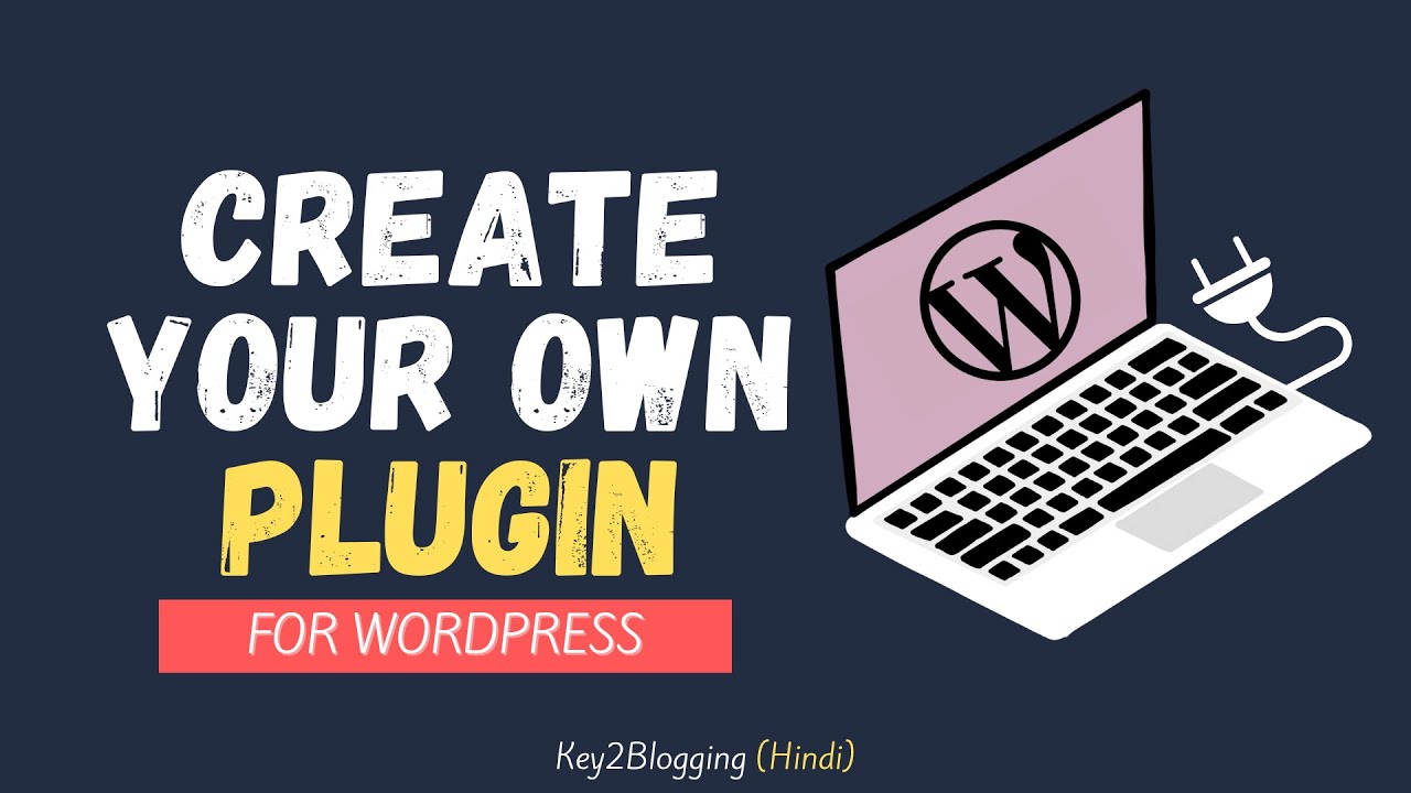 How to Create a Simple WordPress Plugin ( From Scratch) | WordPress Plugin Development