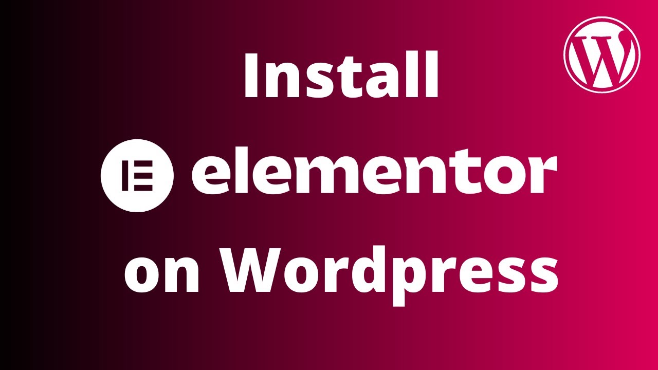How to Install Elementor Plugin in WordPress? (2022)
