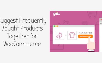 Learn how to Suggest Frequently Bought Together for WooCommerce | EducateWP 2022