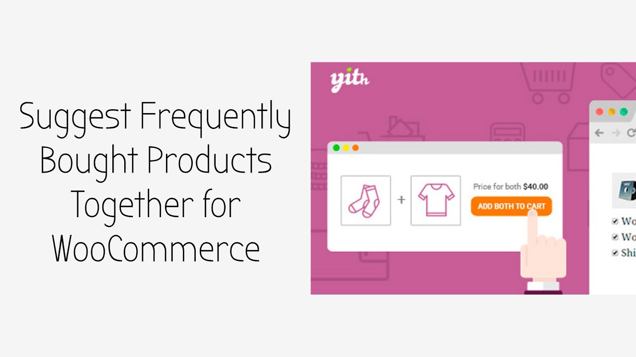 Learn how to Suggest Frequently Bought Together for WooCommerce | EducateWP 2022