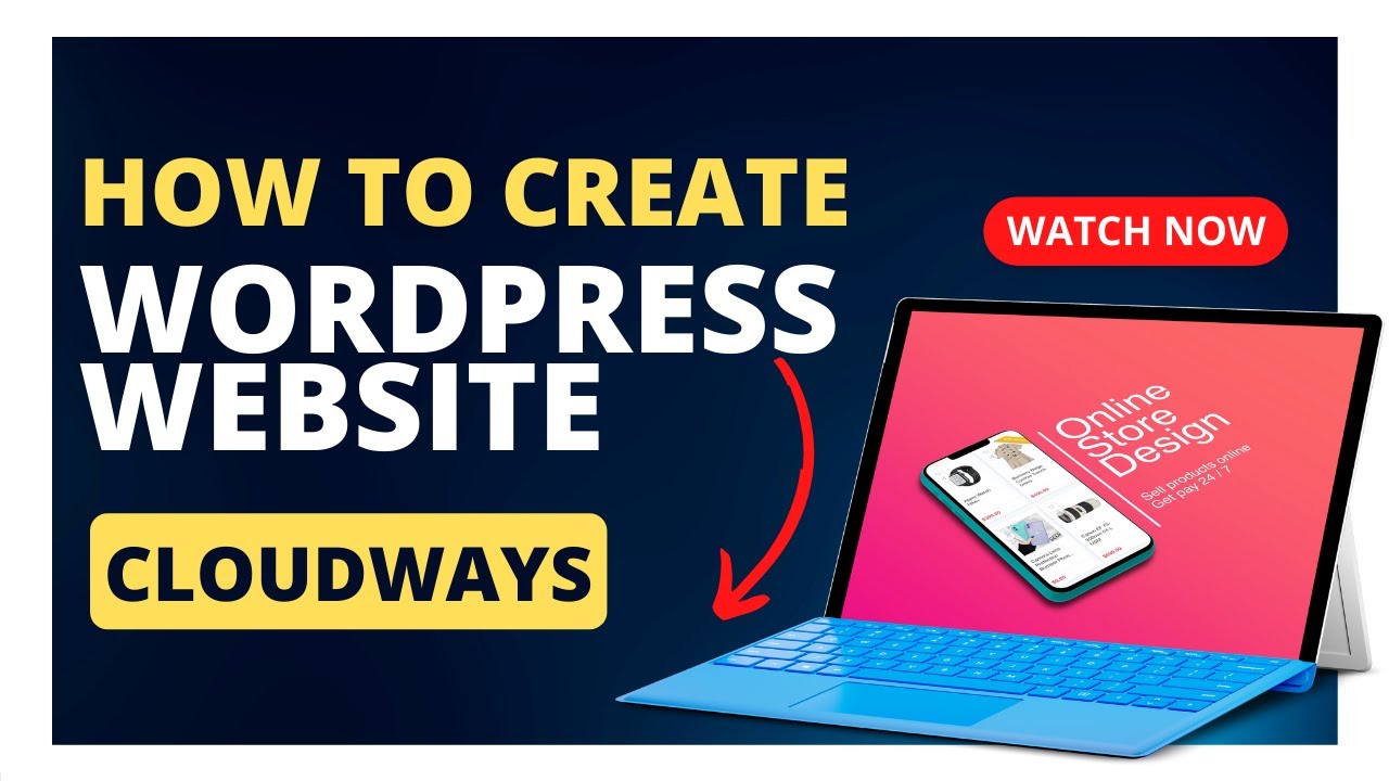 how to create a wordpress website with cloudways hosting